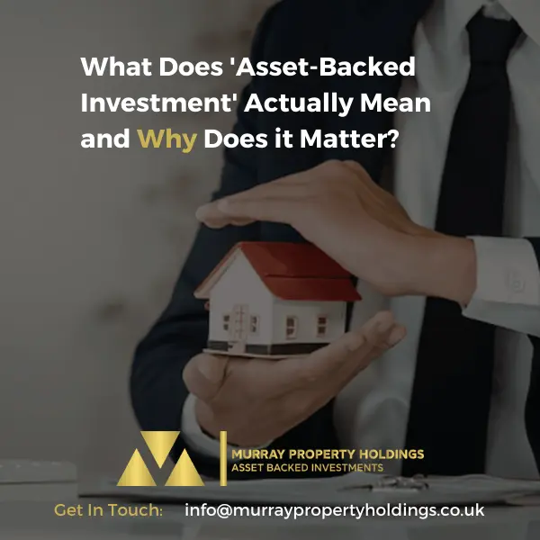 What does asset-backed investment actually mean and why does it matter (1)